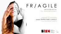 “Fragile”: la potenza comunicativa della nostra stupenda fragilità