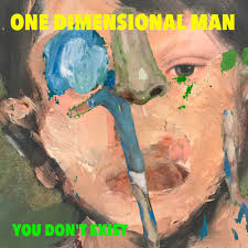 One Dimensional Man You Dont Exist 1