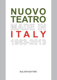 Presentazione “Nuovo Teatro Made in Italy. 1963-2013“: il progetto multidisciplinare di Valentina Valentini tra la fruibilità cartacea e quella del web