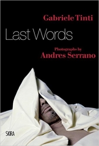 “Last words”: lo scrittore Gabriele Tinti racconta il drammatico lirismo degli istanti ultimi