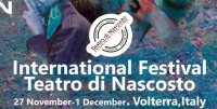 International Festival Teatro di Nascosto - Hidden Theatre, al via a Volterra la II edizione