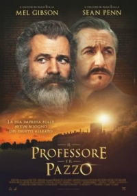 Dal 20 marzo nei cinema &quot;Il professore e il pazzo&quot;: Mel Gibson e Sean Penn per la prima volta insieme sullo schermo