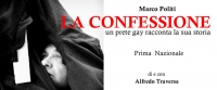 La Confessione (di un prete gay) in scena all&#039;Off/Off Theatre:  l&#039;amore sacro e l&#039;amor profano