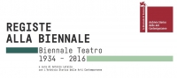 Venezia: online la mostra dell’Archivio Storico Registe alla Biennale – Biennale Teatro 1934-2016