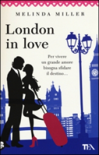 London in love di Melinda Miller