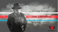 Nuovo appuntamento con Living Room, il format di Radio Città Aperta, con il live di The Castaway