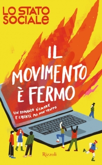 “Il movimento è fermo”: Lo Stato Sociale arriva in libreria con una storia sulla generazione dei trentenni