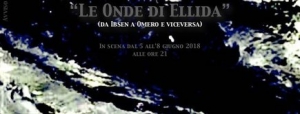 Le onde di Ellida di Viviana Di Bert al Teatro Tordinona di Roma