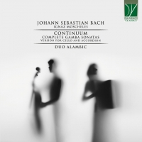 Bach e Moscheles, per violoncello e fisarmonica, in &quot;Continuum&quot;, esordio discografico del Duo Alambic